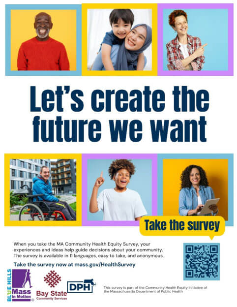Massachusetts Community Health Equity Survey flyer: Let's create the future we want